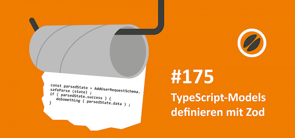 jambit ToiletPaper#175 TypeScript-Models definieren mit Zod