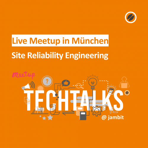 Site Reliability Engineering Meetup in München
